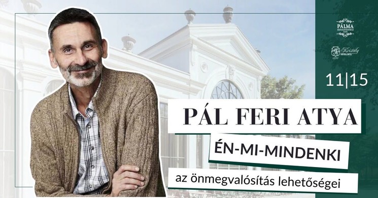 Pál Feri előadása Tata 2026 – Elgondolkodtató tanácsok Pál Feri atyától a Pálma Rendezvényházban