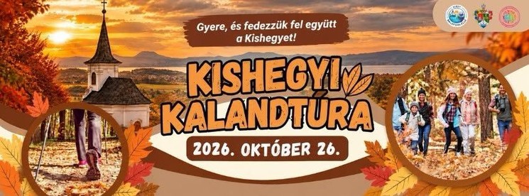 Kishegy túra Balatonlelle 2026 - Fedezzük fel együtt a Kishegyet gyalogosan vagy kisvonattal!