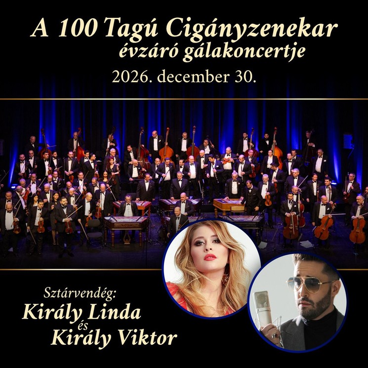 100 Tagú Cigányzenekar koncert 2026 Budapest - Előszilveszteri évzáró gálakoncert