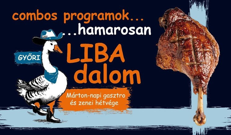 Libadalom Győr 2026 - Márton-napi zenés gasztrohétvége