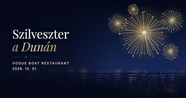Szilveszteri vacsora Budapest 2026 - Prémium vacsora előzenével a Dunán a Vogue Restaurant állóhajón