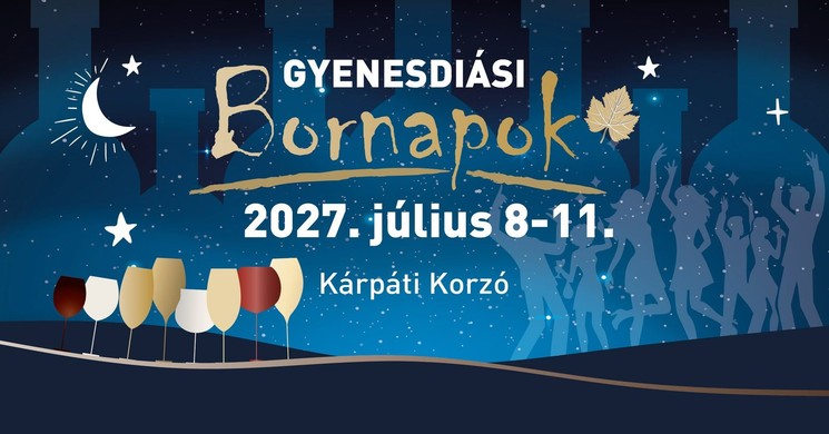 Gyenesdiási Bornapok 2027 - Bormustra a Balatonnál