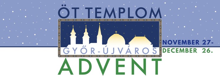 Öt Templom Advent 2026 Győr