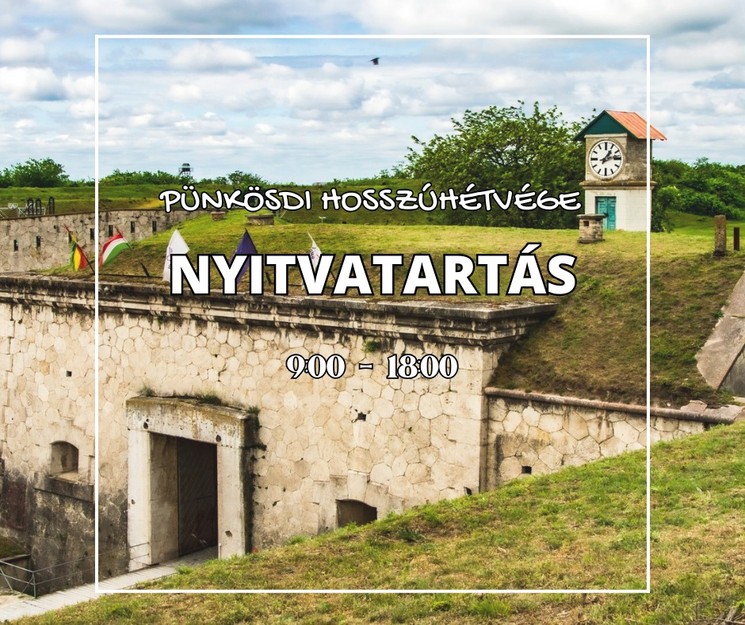 Pünkösd Komáromban a Monostori Erődben 2026
