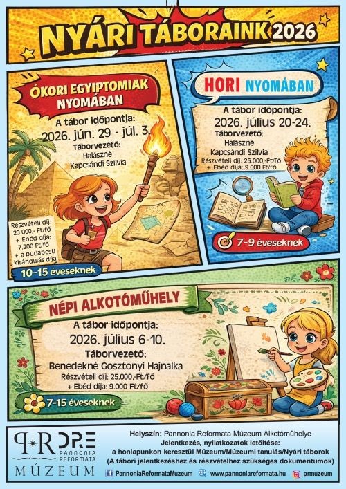Élménydús nyári gyermektáborok Pápa 2026 - Pannonia Reformata Múzeum