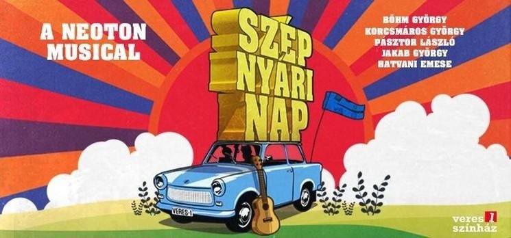 Szép nyári nap - Neoton musical 2026 -  A Veres 1 Színház előadása