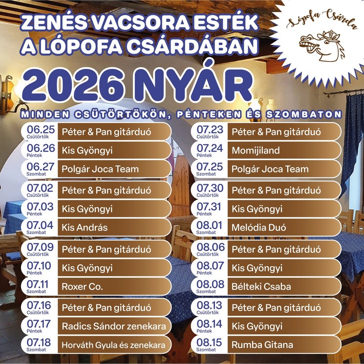 Lópofa csárda program Kiskunmajsa 2026 - Nyári zenés vacsoraestek és gasztronómiai élmények
