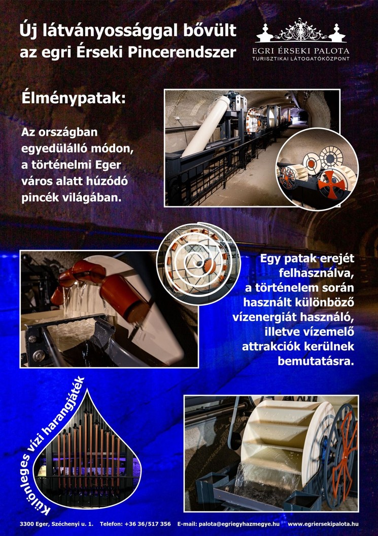 Érseki pincerendszer látogatás Egerben, vezetett túra vízkerekek és vízemelő attrakciókkal