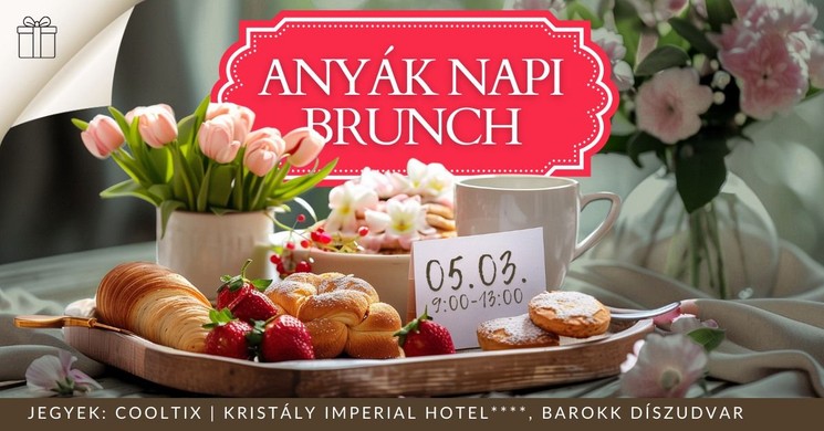 Anyák napi Brunch Tata 2026 - családi reggeli wellness lehetőséggel a Kristály Imperial Hotelben