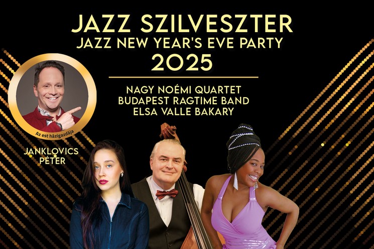 Jazz Szilveszter 2025 Budapest. Legyen részese a vibráló hangulatú, élőzenés szilveszteri partinak!