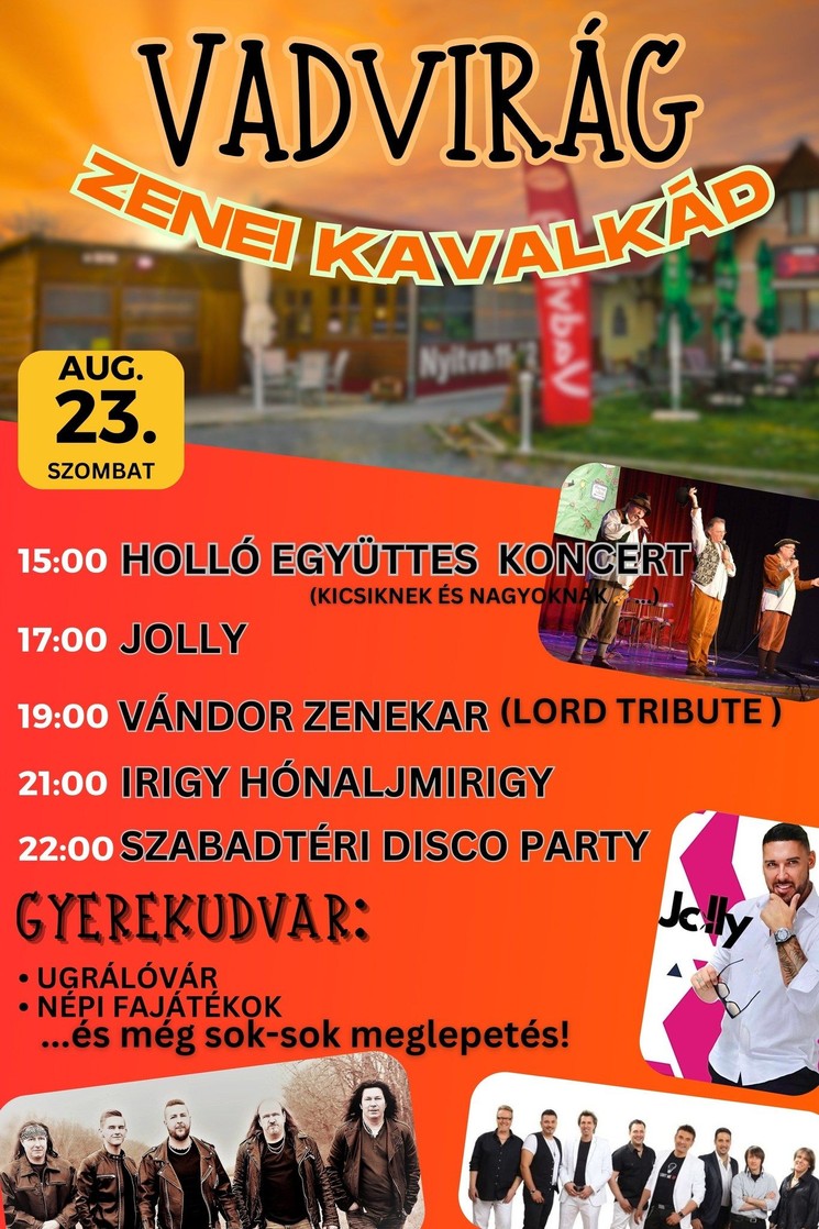 Zalai Vadvirág Fesztivál Zalaudvarnok 2025. Vadvirág Zenei Kavalkád