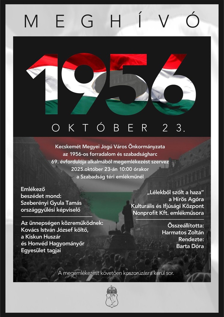 2025. október 23. Kecskemét. Megemlékezés az 1956-os forradalom és szabadságharc évfordulóján