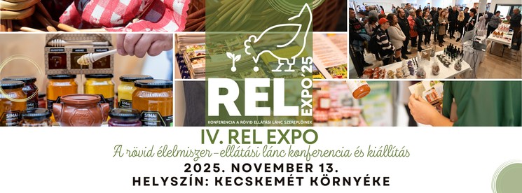 REL Expo 2025. Rövid Élelmiszer-ellátási Lánc Konferencia és Kiállítás