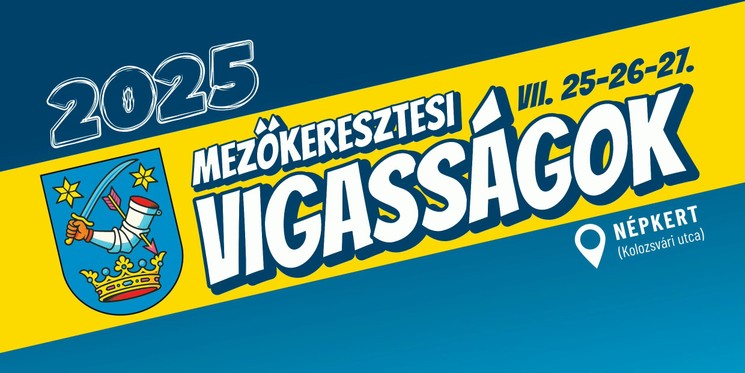 Mezőkeresztesi Vigasságok 2025