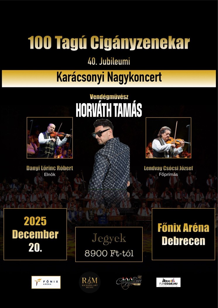 100 Tagú Cigányzenekar Karácsonyi Koncert 2025 Debrecen. Vendégművész: Horváth Tamás