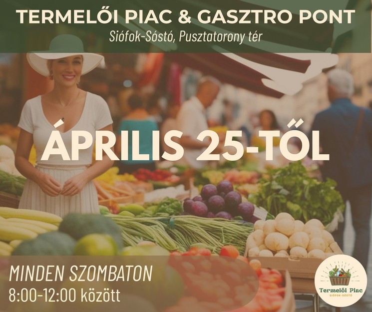 Piac Siófok 2026 - Termelői piac és Gasztro pont Siófok-Sóstó