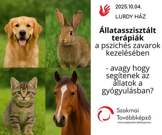 Állatterápia avagy Hogy segítenek az állatok a gyógyulásban? Állatasszisztált terápiák a pszichés zavarok kezelésében előadás 