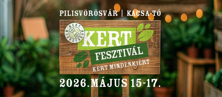 Kertfesztivál Pilisvörösvár 2026 - Kert mindenkiért