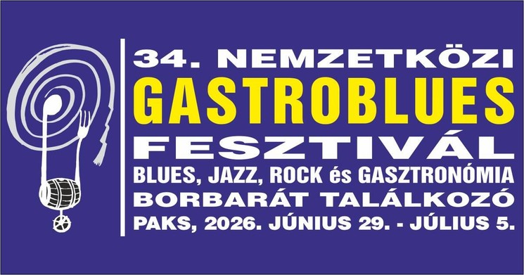 Nemzetközi Gastroblues Fesztivál Paks 2026