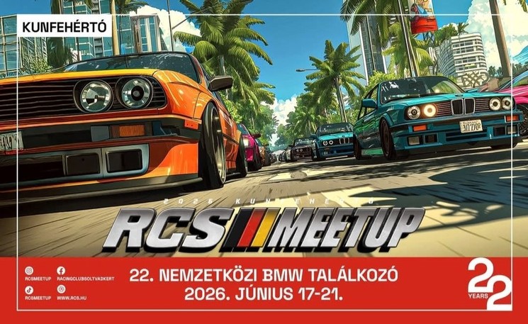 BMW Találkozó 2026 Kunfehértó - 22. RCS Meetup Autós Fesztivál