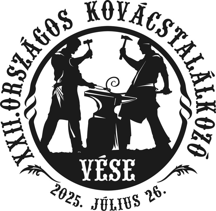 Kovácstalálkozó 2025. Országos Kovácstalálkozó Vése