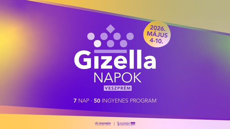 Gizella Napok Művészeti Fesztivál Veszprém 2026