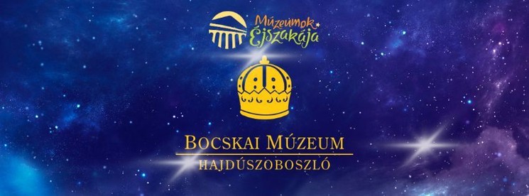 Múzeumok Éjszakája Hajdúszoboszló 2026