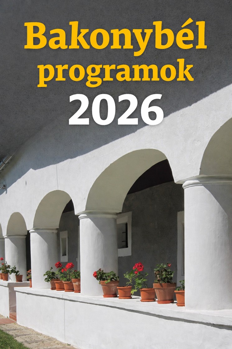 Bakonybél programok 2026 - Események és rendezvények