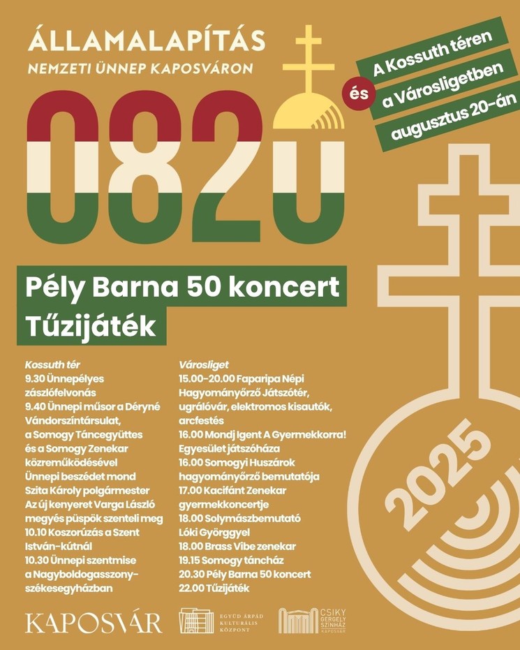 Kaposvár  augusztus 20. programok. Az államalapítás ünnepe