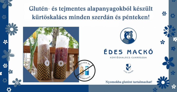 Tejmentes kürtőskalács Budapesten minden szerdán és pénteken az Édes Mackó kürtőskalács-cukrászdában