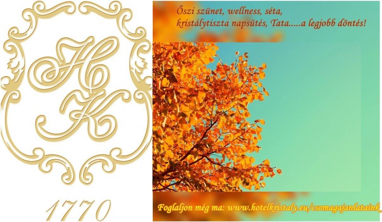 Őszi szünet gyerekekkel 2026 - wellness kikapcsolódással a tatai Kristály Imperial Hotelben