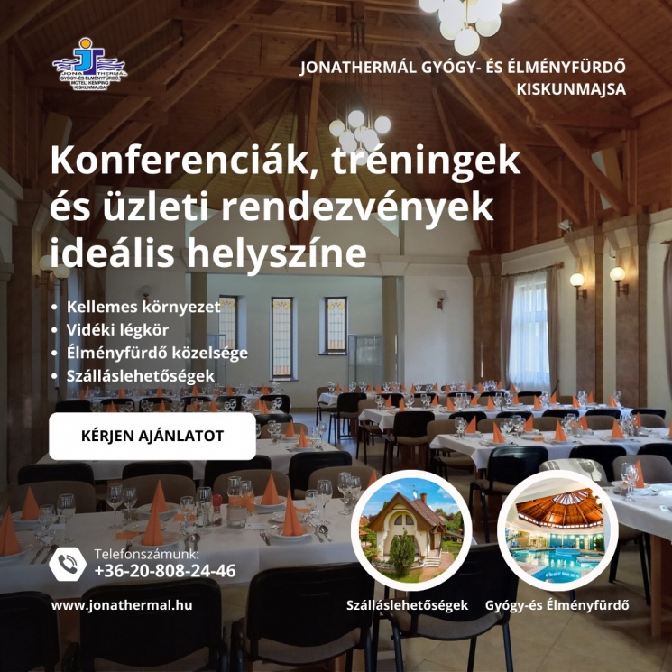 Rendezvényterem Kiskunmajsa 2026 - ideális rendezvényhelyszín a Jonathermál Motelben