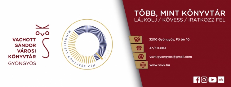 Vachott Sándor Városi Könyvtár programok 2026 – kulturális és irodalmi események Gyöngyösön