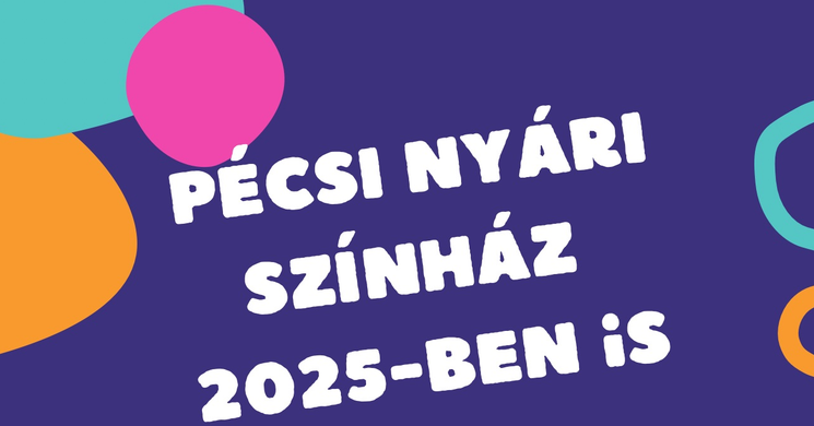 Pécsi Nyári Színház 2025. Káptalan kert