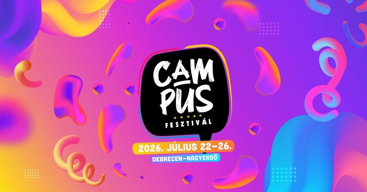 Campus Fesztivál 2026 Debrecen