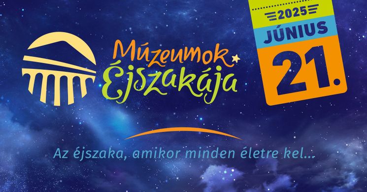 Múzeumok Éjszakája Békéscsaba 2025