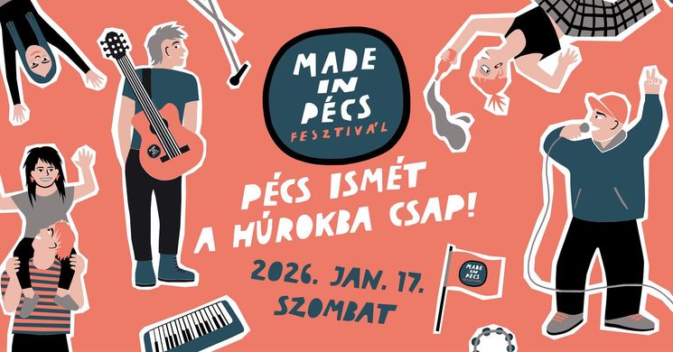 Made in Pécs Fesztivál 2026