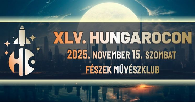 HungaroCon 2025 Budapest. Országos sci-fi-találkozó Magyarországon