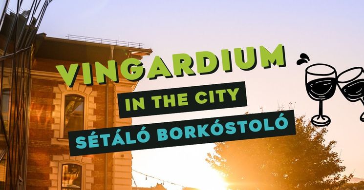 Vingardium Budapest 2026 - Borkóstoló programok, események, rendezvények