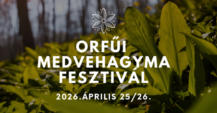 Medvehagyma Fesztivál Orfű 2026