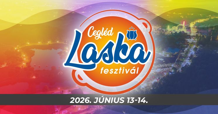 Ceglédi Laskafesztivál 2026