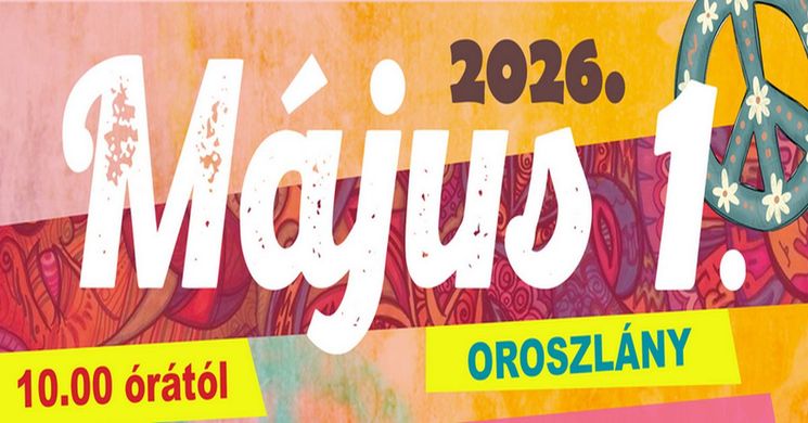 2026. május 1. programok Oroszlányban