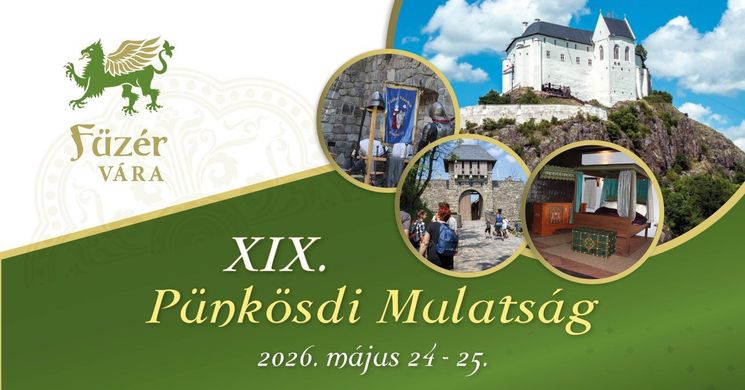 Pünkösdi Mulatság Füzér Várában 2026