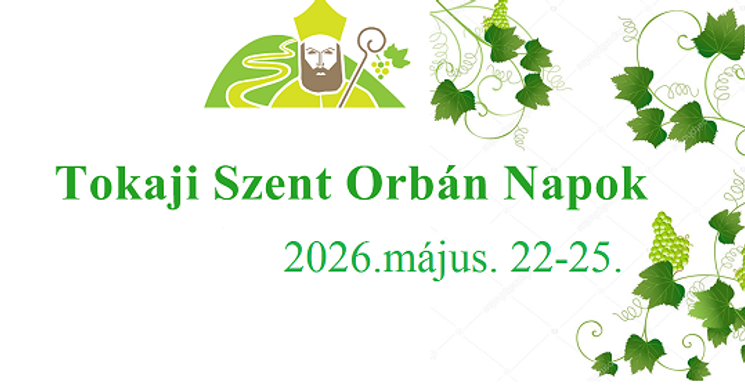Tokaji Szent Orbán-napok 2026