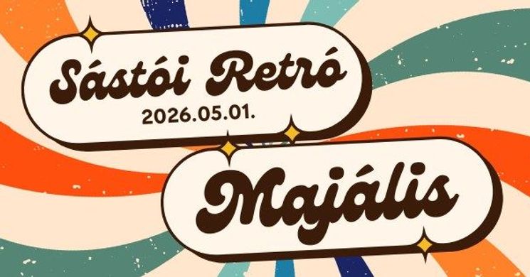 Retro Majális 2026 Sástó 