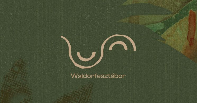 Waldorfeszt 2026 -  Waldorfesztábor fesztivál helyett Zebegényben