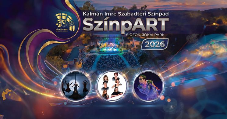Siófoki Szabadtéri Színház 2026 - Koncertek, előadások a Kálmán Imre Szabadtéri Színpadon