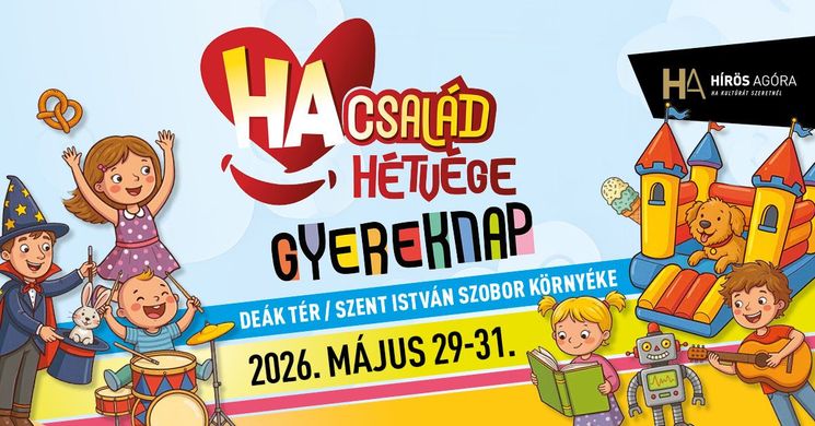 Gyermeknap Kecskemét 2026 - HA Család hétvége és Gyereknap