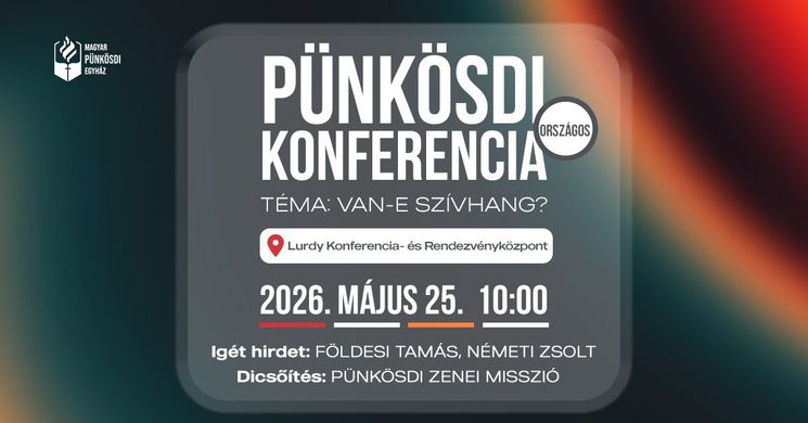 Országos Pünkösdi Konferencia 2026 Budapest