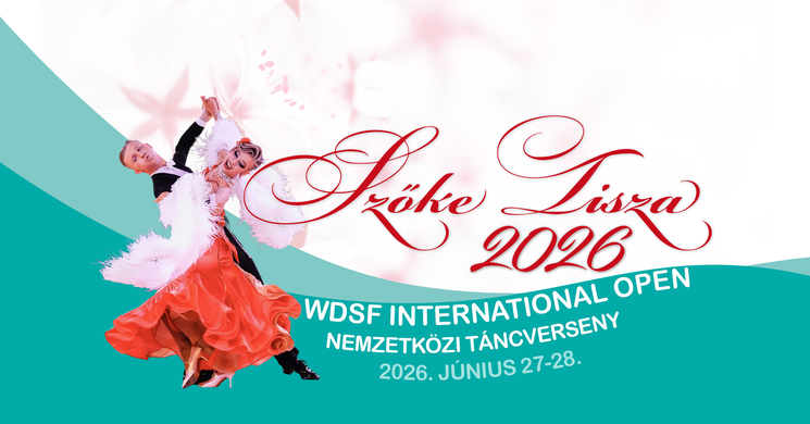 Szőke Tisza Nemzetközi Táncverseny 2026 Szeged